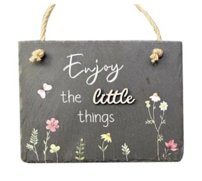 Enjoy Little Things Slate 15cm